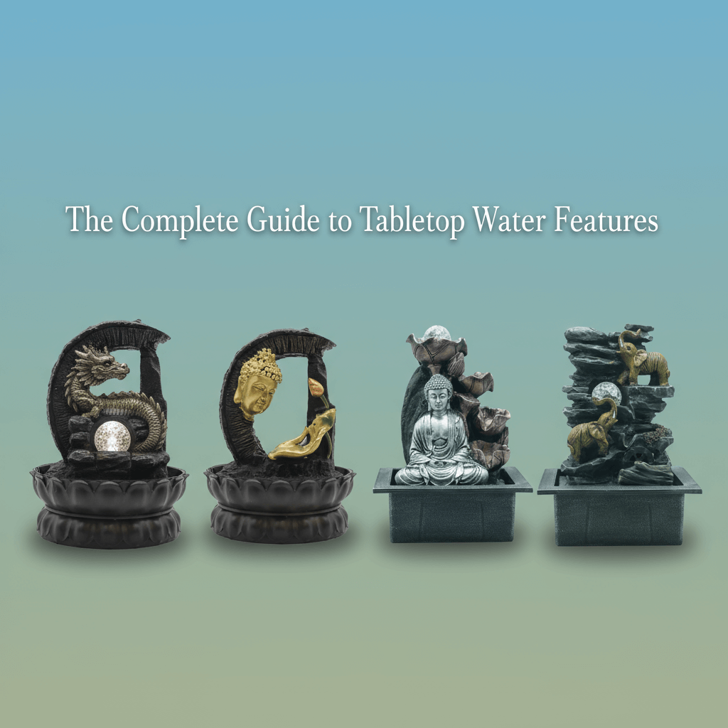 The Complete Guide to Tabletop Water Features: Transform Your Space with Calming Fountains